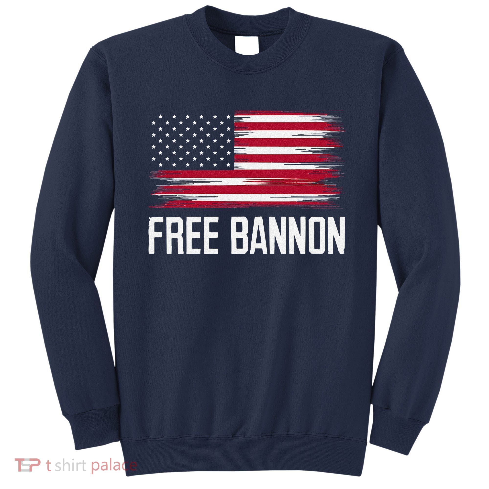 Free Steve Bannon Sweatshirt