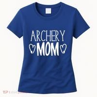 Funny Sarcastic Bow Hunter Archer Gift Archery Mom Cool Gift Women's T-Shirt thumb 0