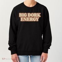 Funny Saying Big Dork Energy 70s Retro Style Women's Sweatshirt thumb 0