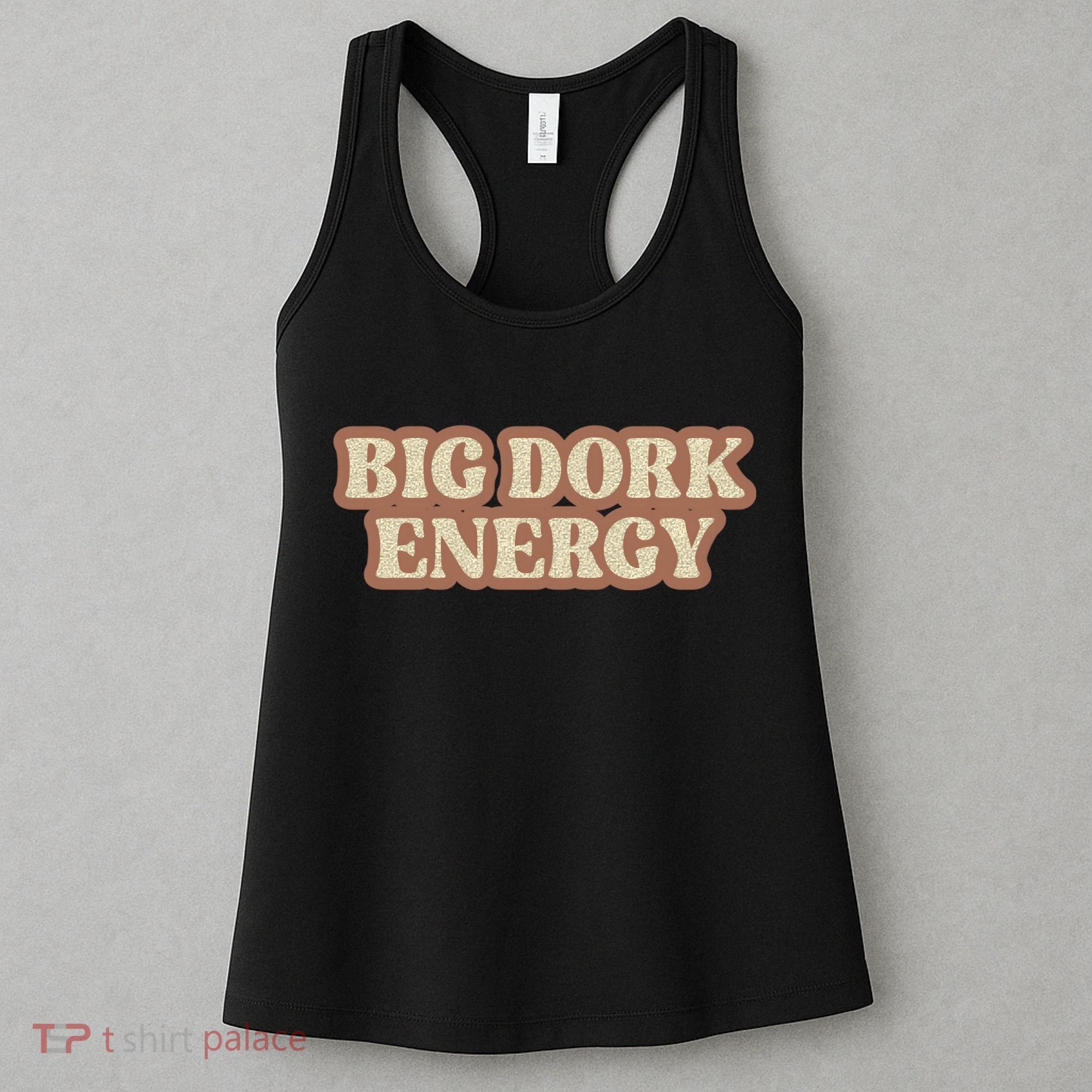 Funny Saying Big Dork Energy 70s Retro Style Women's Tank Top