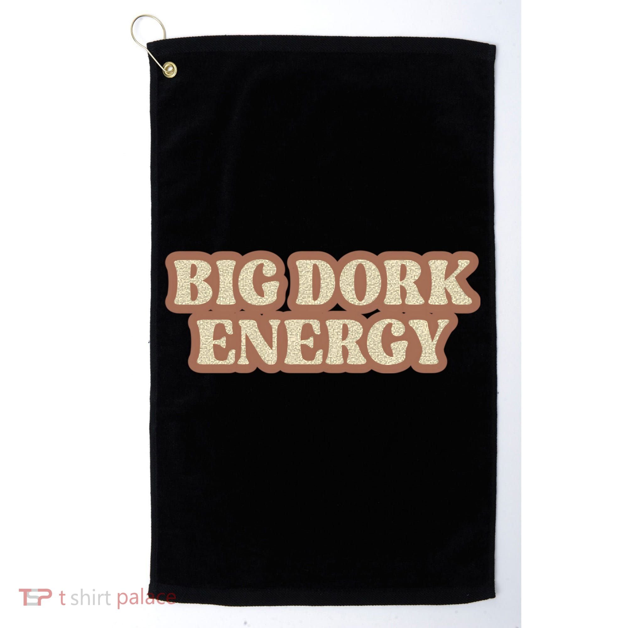 Funny Saying Big Dork Energy 70s Retro Style Golf Towel
