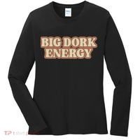 Funny Saying Big Dork Energy 70s Retro Style Women's Long Sleeve Shirt thumb 0