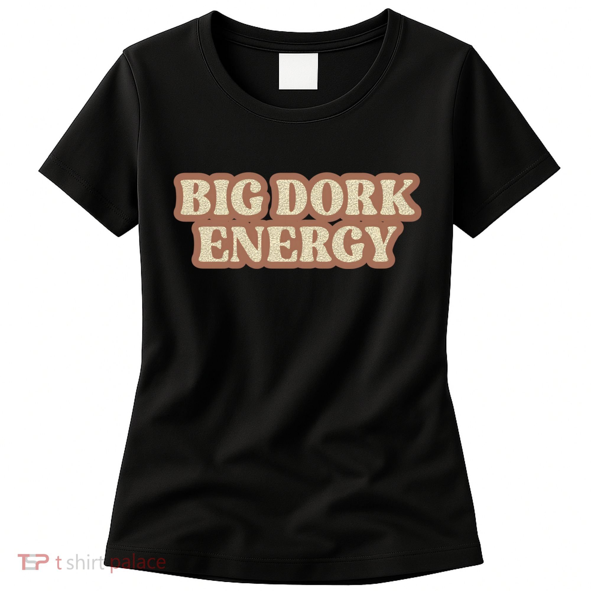Funny Saying Big Dork Energy 70s Retro Style Women's T-Shirt