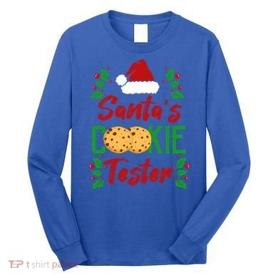 Funny SantaS Cookie Tester Christmas Cookies Taste Test Gift Long Sleeve Shirt