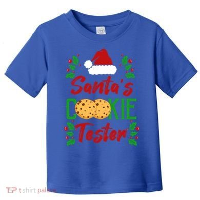 Funny SantaS Cookie Tester Christmas Cookies Taste Test Gift Toddler T-Shirt