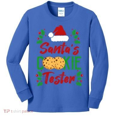 Funny SantaS Cookie Tester Christmas Cookies Taste Test Gift Kids Long Sleeve Shirt