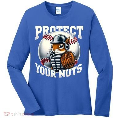 Funny Squirrel Catcher Protect Your Nuts Baseball Lover Gift Women's Long Sleeve Shirt