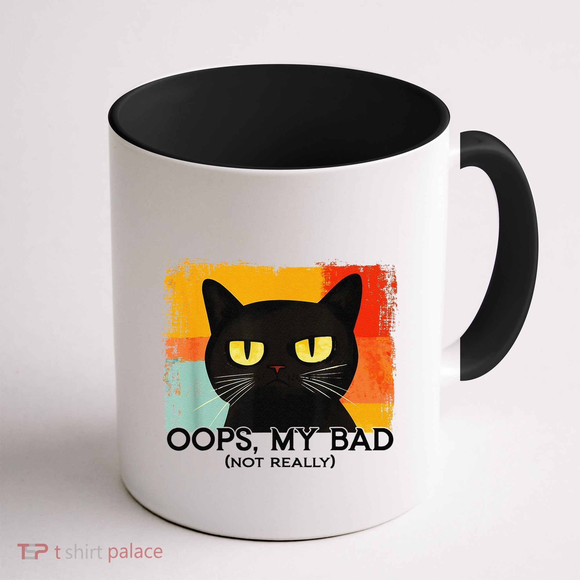 Funny Silly Cat Oops My Bad Not Really Sarcastic Saying Cat Coffee Mug