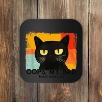 Funny Silly Cat Oops My Bad Not Really Sarcastic Saying Cat Coaster thumb 0