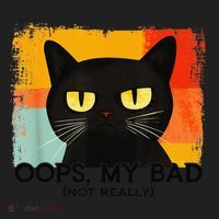 Funny Silly Cat Oops My Bad Not Really Sarcastic Saying Cat Tumbler thumb 3