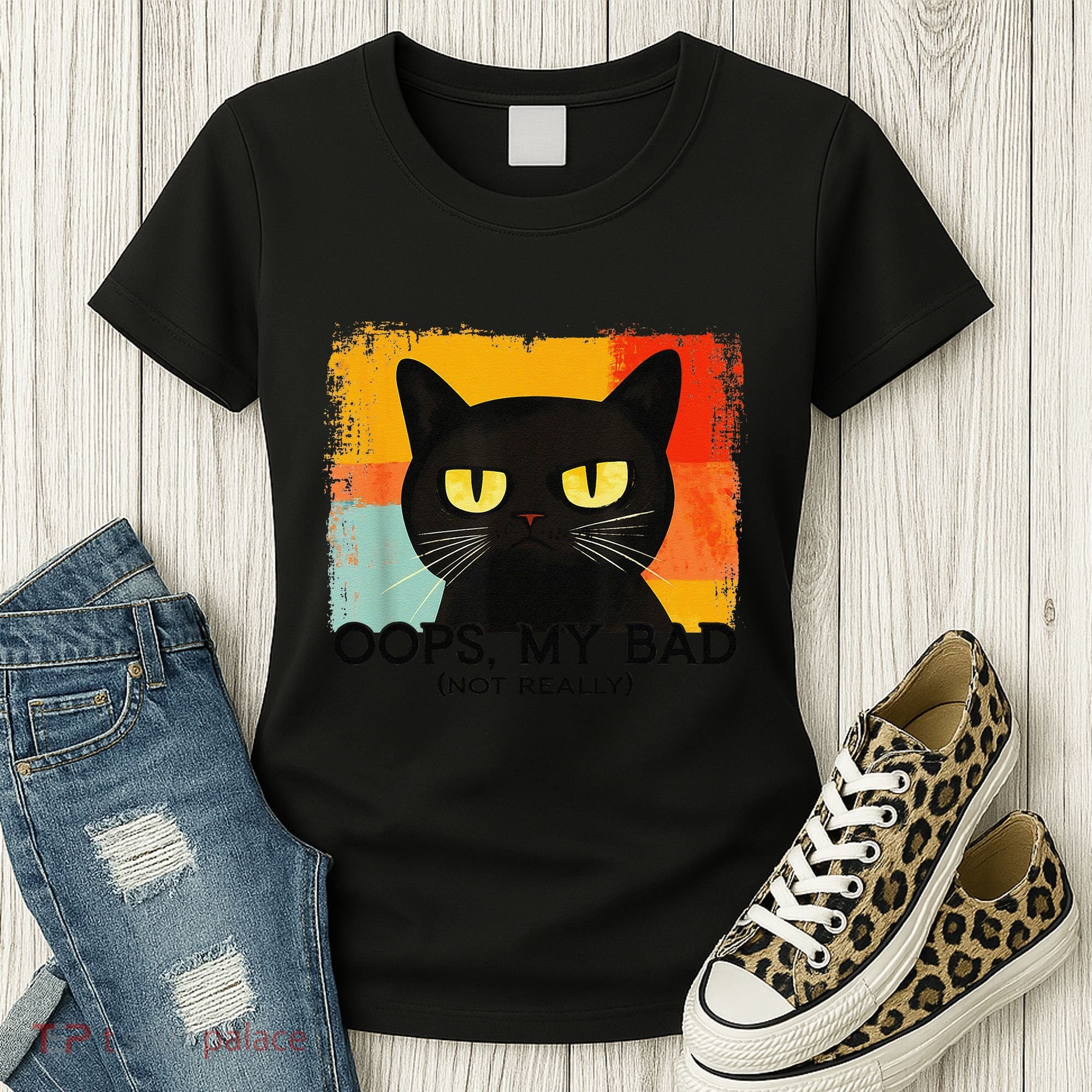 Funny Silly Cat Oops My Bad Not Really Sarcastic Saying Cat Women's T-Shirt
