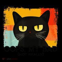 Funny Silly Cat Oops My Bad Not Really Sarcastic Saying Cat Women's T-Shirt thumb 6