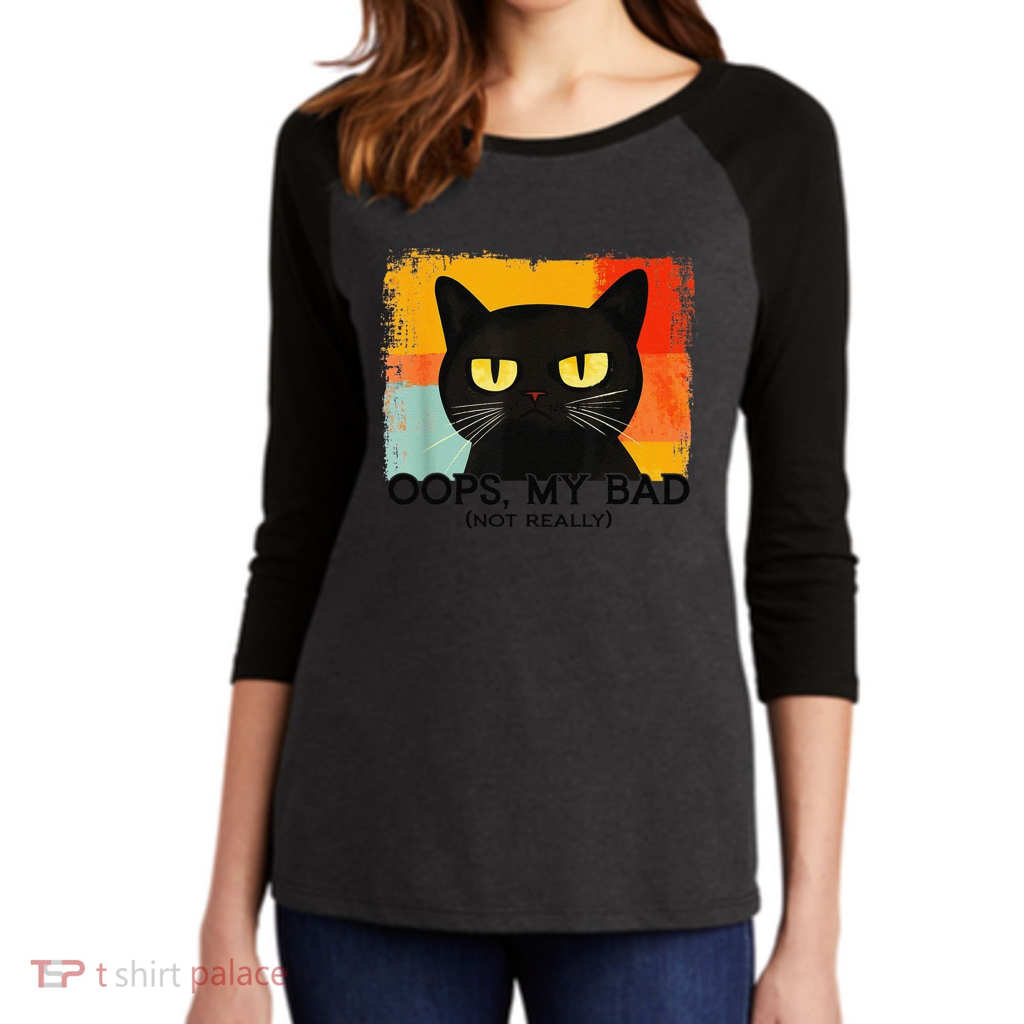 Funny Silly Cat Oops My Bad Not Really Sarcastic Saying Cat Women's Tri-Blend 3/4-Sleeve Raglan Shirt