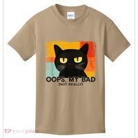 Funny Silly Cat Oops My Bad Not Really Sarcastic Saying Cat Kids T-Shirt thumb 0
