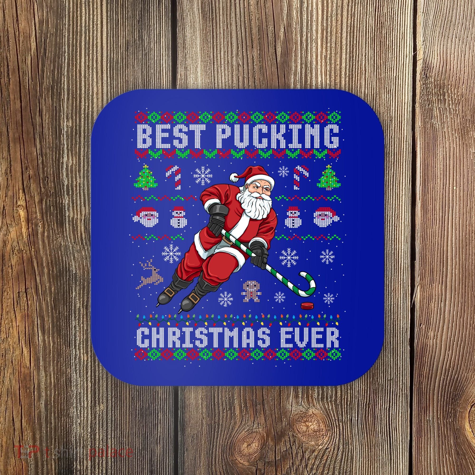 Funny Santa Claus Ugly Christmas Ice Hockey Best Pucking Gift Coaster