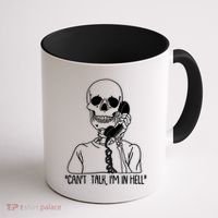 Funny Skeleton Cant Talk Im In Hell Coffee Mug thumb 1