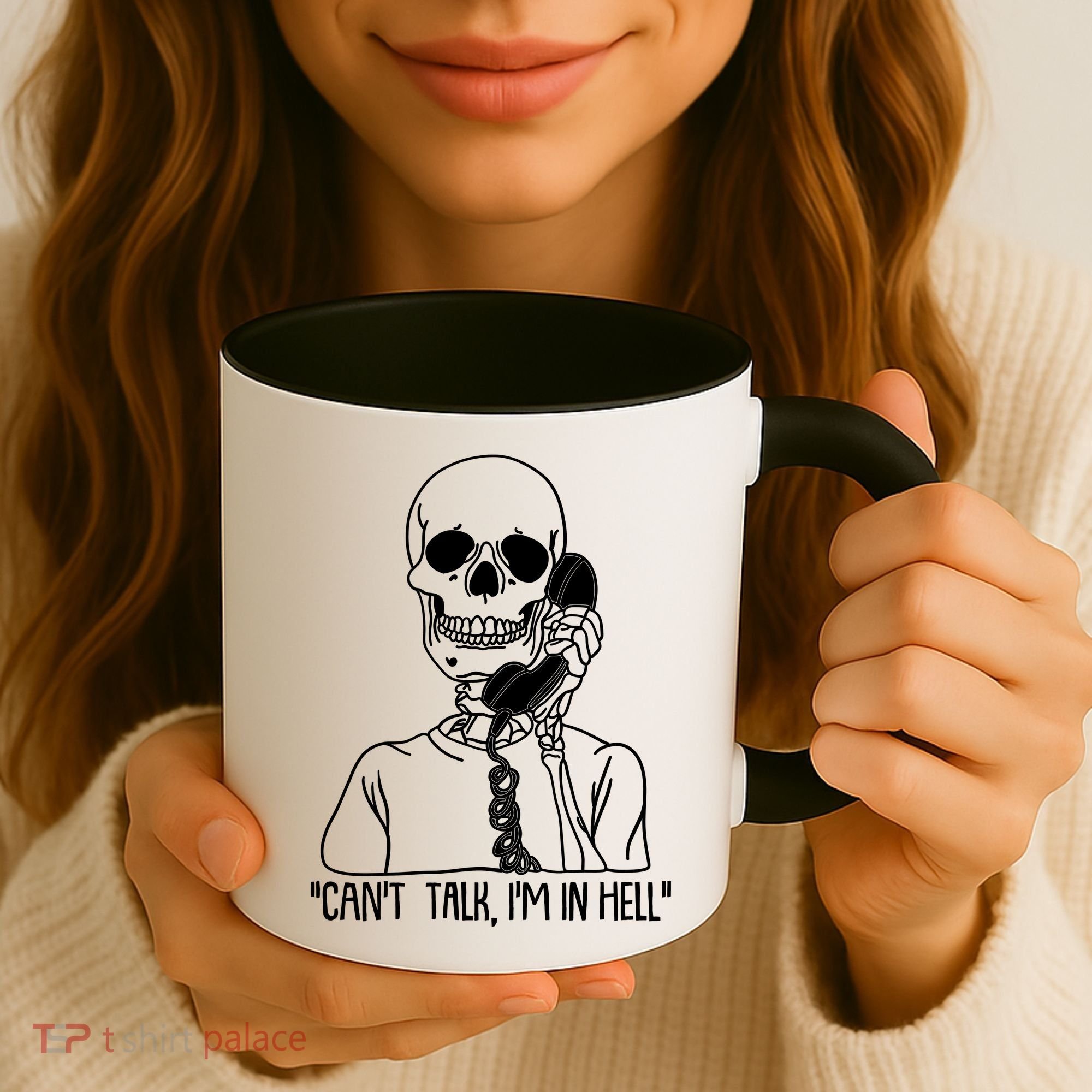 Funny Skeleton Cant Talk Im In Hell Coffee Mug