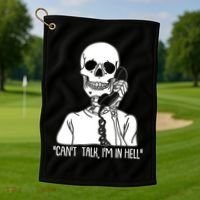 Funny Skeleton Cant Talk Im In Hell Golf Towel thumb 1
