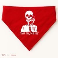 Funny Skeleton Cant Talk Im In Hell USA-Made Doggie Bandana thumb 0