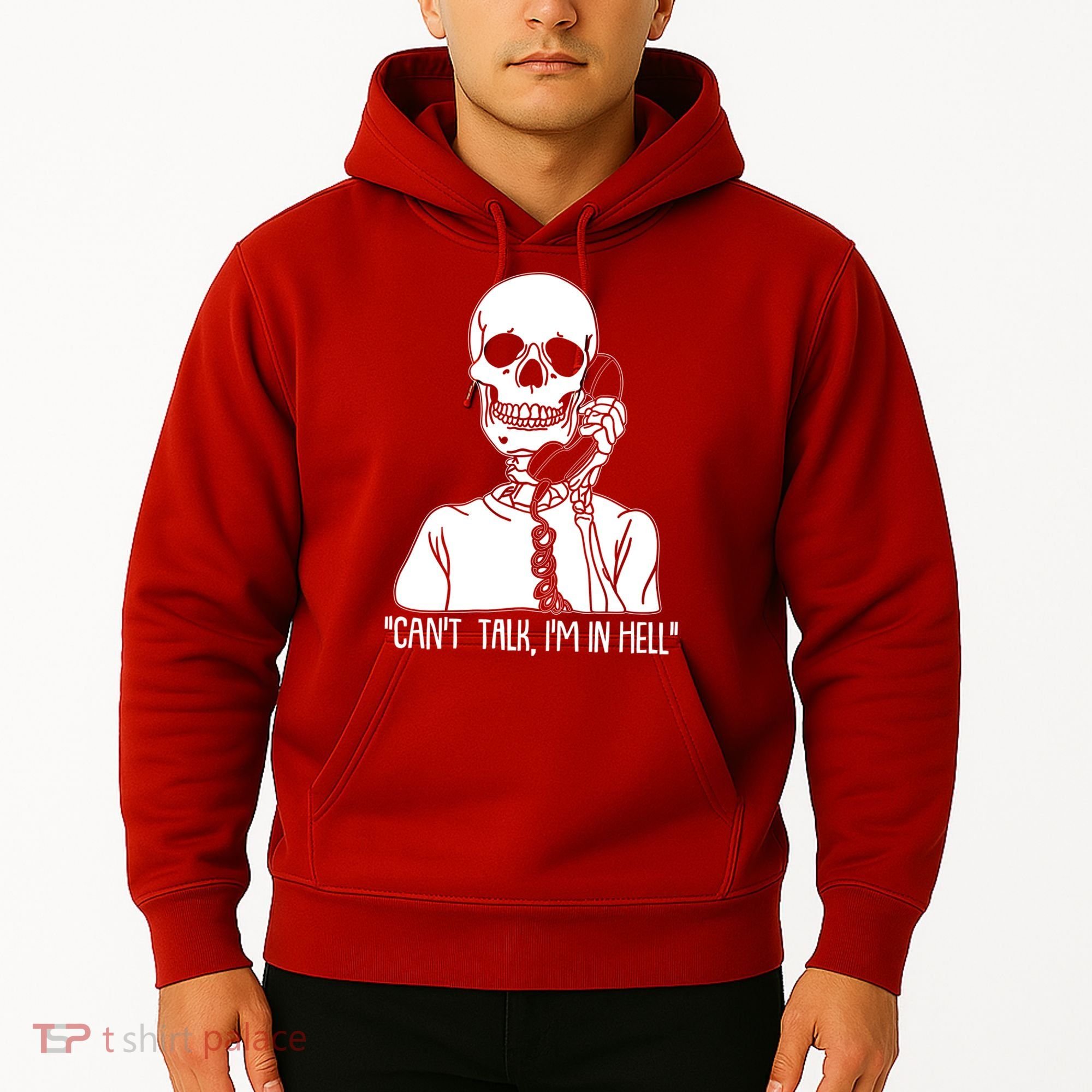Funny Skeleton Cant Talk Im In Hell Hoodie