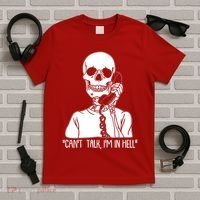 Funny Skeleton Cant Talk Im In Hell T-Shirt thumb 5