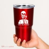 Funny Skeleton Cant Talk Im In Hell Tumbler thumb 2