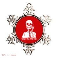 Funny Skeleton Cant Talk Im In Hell Ornament thumb 0