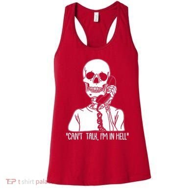 Funny Skeleton Cant Talk Im In Hell Women's Tank Top