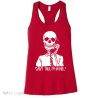 Funny Skeleton Cant Talk Im In Hell Women's Tank Top thumb 0
