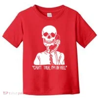 Funny Skeleton Cant Talk Im In Hell Toddler T-Shirt thumb 0