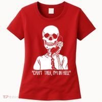 Funny Skeleton Cant Talk Im In Hell Women's T-Shirt thumb 0