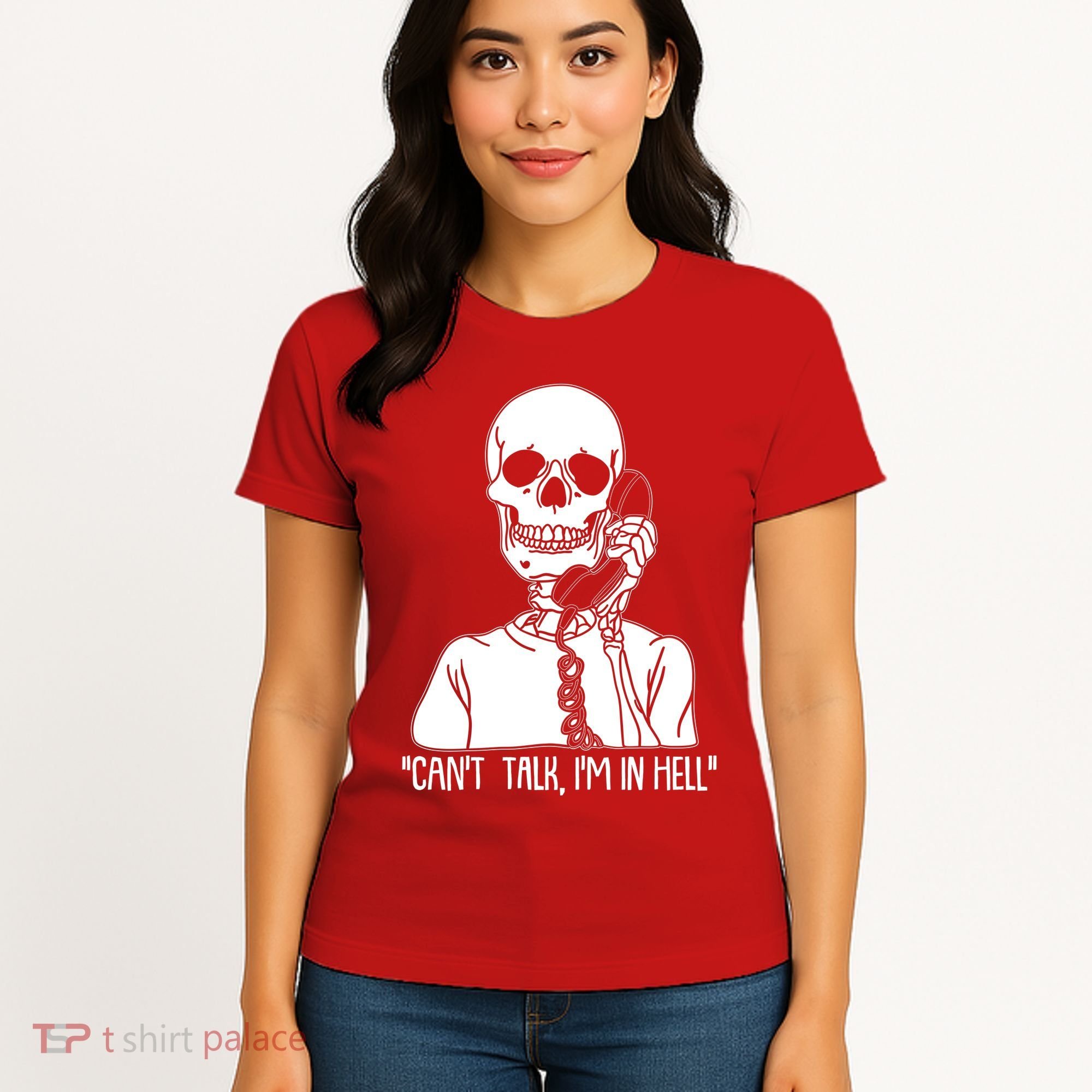 Funny Skeleton Cant Talk Im In Hell Women's T-Shirt