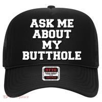 Funny Sarcastic Cute Ask Me About My Butthole Hat thumb 0