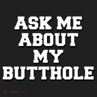 Funny Sarcastic Cute Ask Me About My Butthole Hat thumb 2