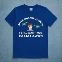 Funny Sarcastic Covid Gift After This Virus Ends Gift Stay Away Funny Gifts T-Shirt thumb 5