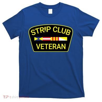 Funny Strip Club Veteran T-Shirt