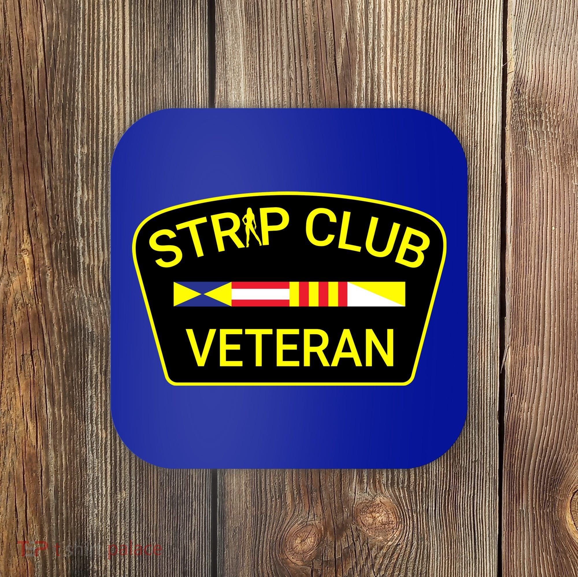 Funny Strip Club Veteran Coaster