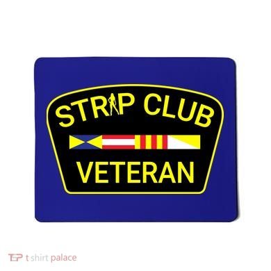 Funny Strip Club Veteran Mousepad