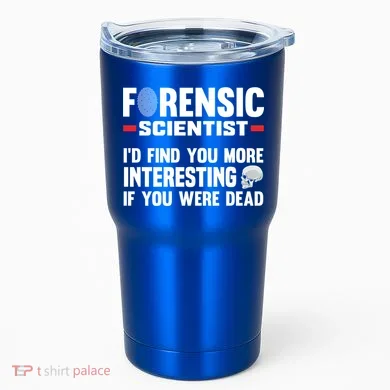 Forensic Scientist Coroner Forensics Science Student Gift Tumbler