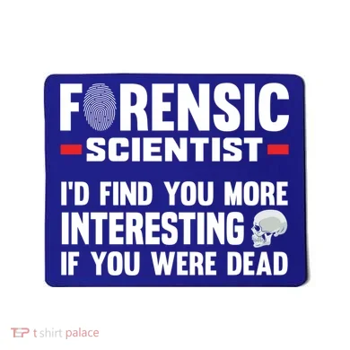 Forensic Scientist Coroner Forensics Science Student Gift Mousepad