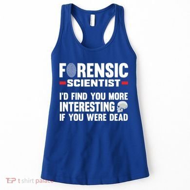 Forensic Scientist Coroner Forensics Science Student Gift Women's Tank Top