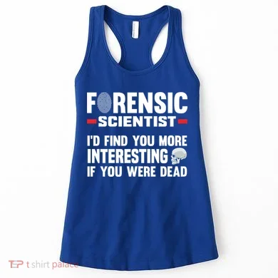 Forensic Scientist Coroner Forensics Science Student Gift Women's Tank Top
