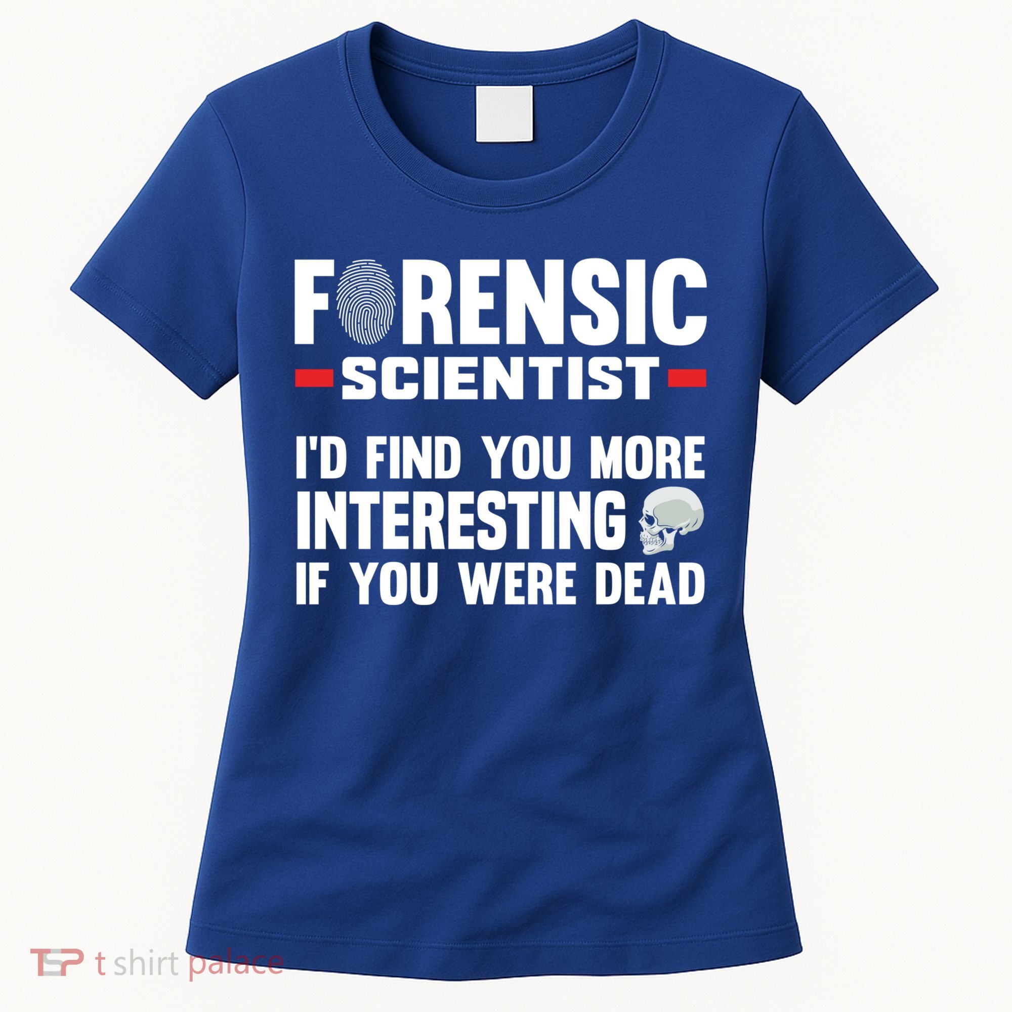 Forensic Scientist Coroner Forensics Science Student Gift Women's T-Shirt
