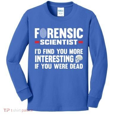 Forensic Scientist Coroner Forensics Science Student Gift Kids Long Sleeve Shirt