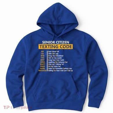 Funny Senior CitizenS Texting Code Design Gift For Grandpa Gift Hoodie