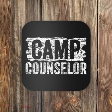 Funny Summer Camp Counselor Staff Director Teacher Coaster