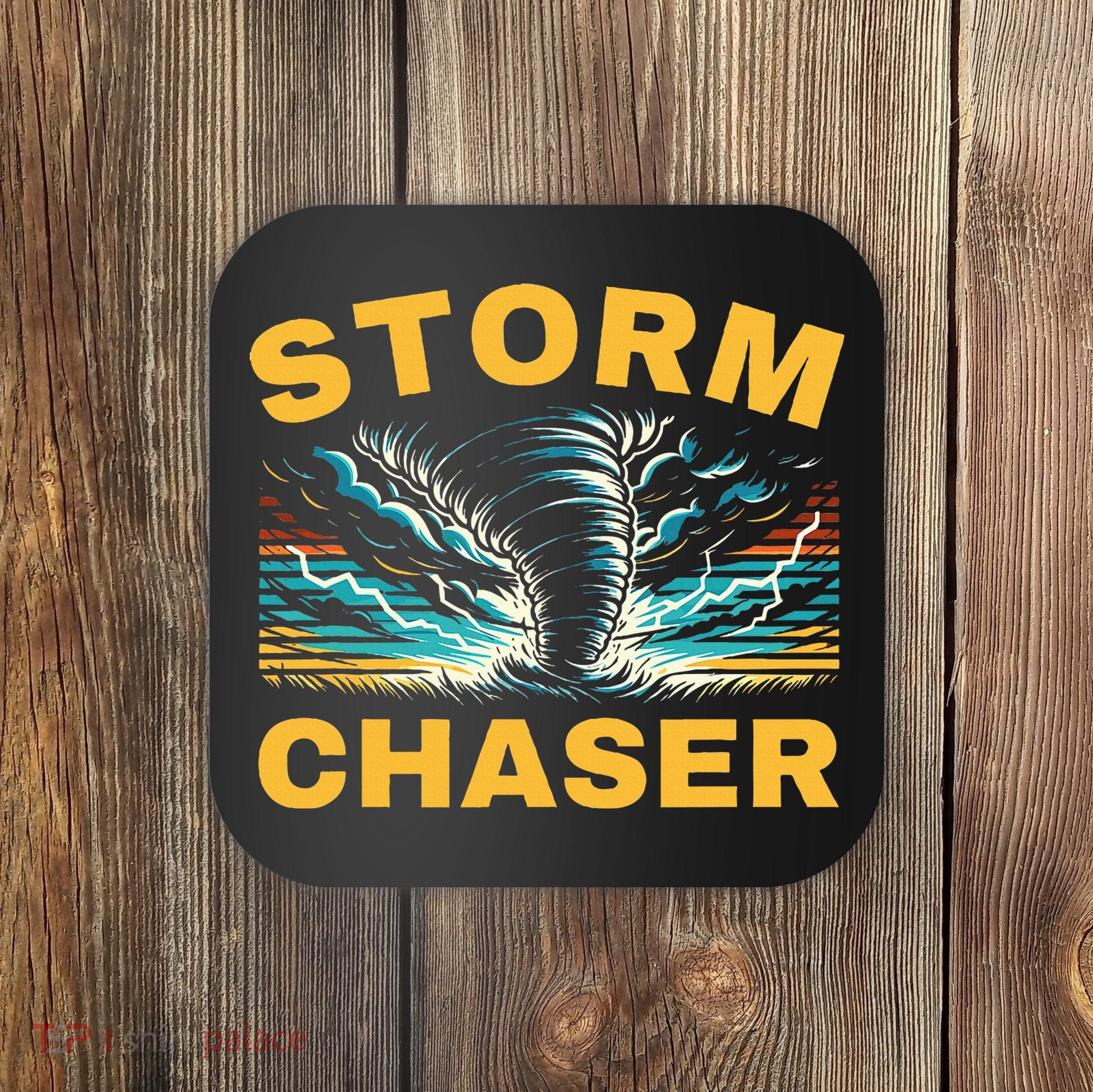 Future Storm Chaser Storm Chasing Tornado Meteorology Coaster