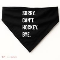 Funny Sorry Cant Hockey Bye Hockey Player Coach Team USA-Made Doggie Bandana thumb 0