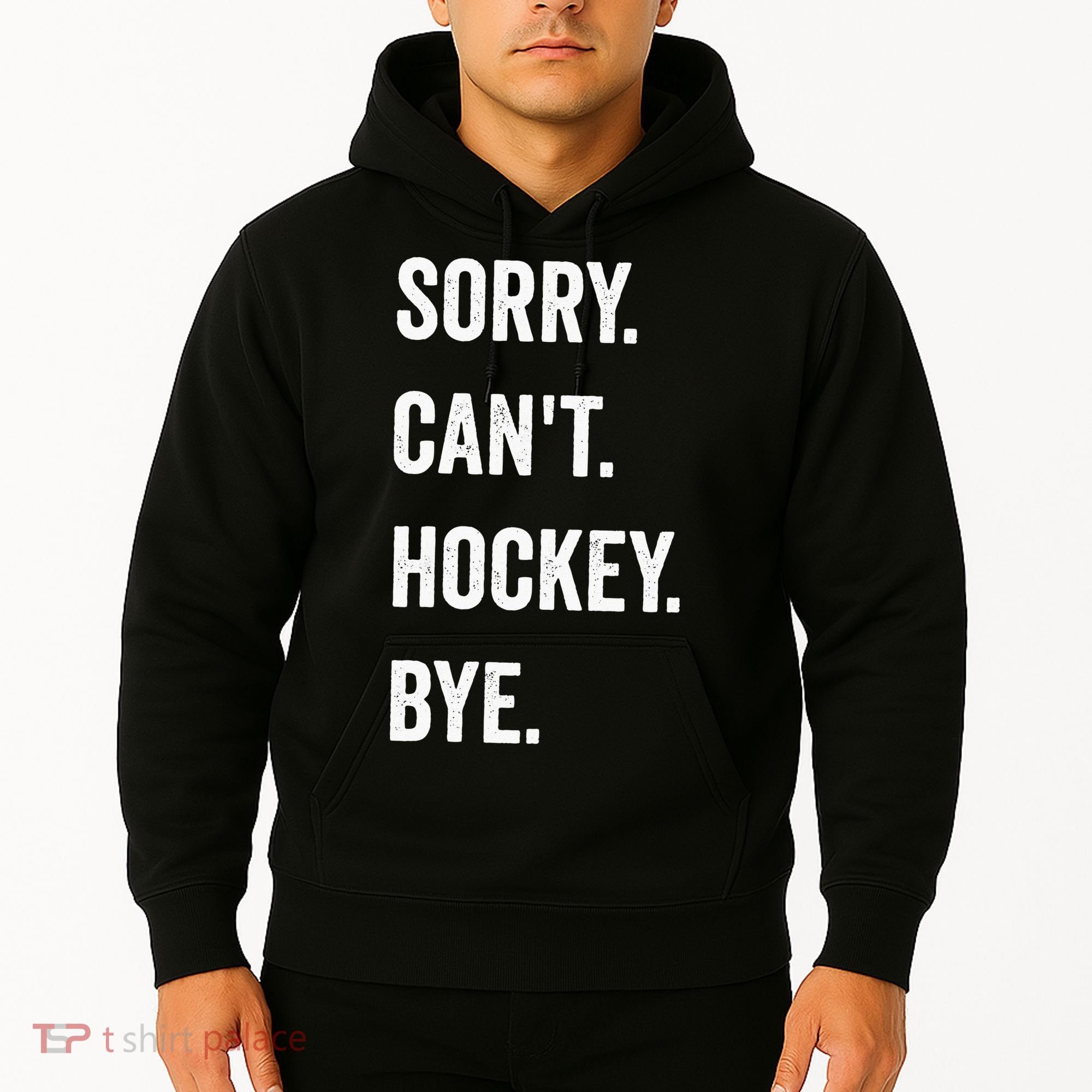 Funny Sorry Cant Hockey Bye Hockey Player Coach Team Hoodie