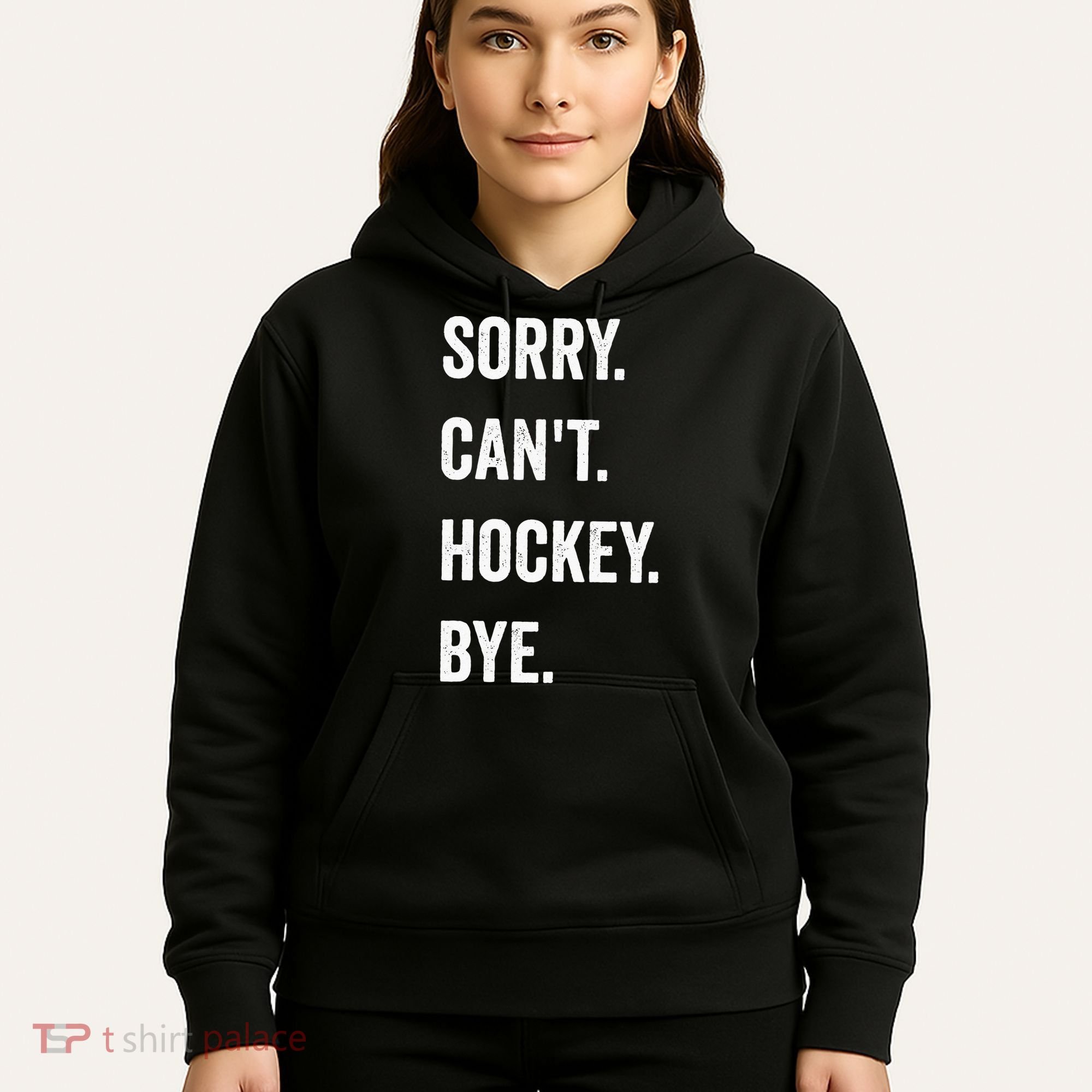 Funny Sorry Cant Hockey Bye Hockey Player Coach Team Hoodie